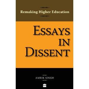 Remaking Higher Education Essays In Dissent By Amrik Singh Price In Essays In Dissent Remaking Higher Education Price In India Classification Essay Thesis also Reflective Essay On High School Essay On Healthy Living
